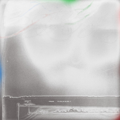 Tobiahs - To You, By Us